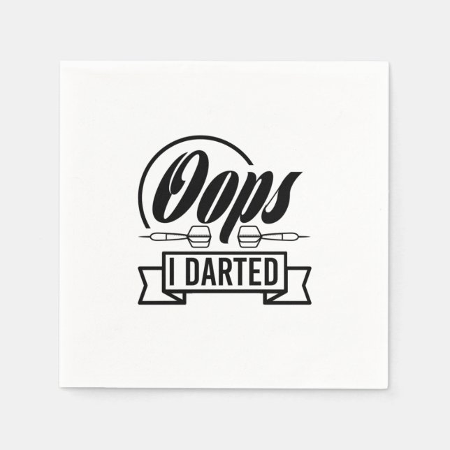 Oops I Darted Napkin (Front)