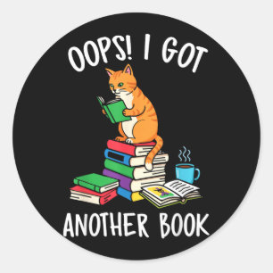 Oops I Got Another Book Funny Cat Reader Classic Round Sticker