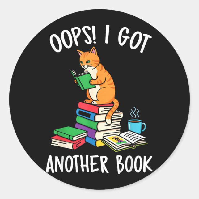 Oops I Got Another Book Funny Cat Reader Classic Round Sticker (Front)