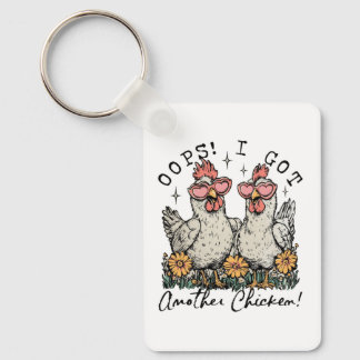 Oops! I Got Another Chicken – Funny Chicken Lover Key Ring