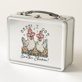 Oops! I Got Another Chicken – Funny Chicken Lover Metal Lunch Box