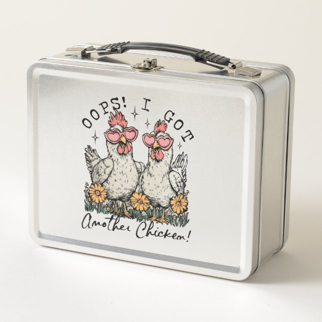 Oops! I Got Another Chicken – Funny Chicken Lover  Metal Lunch Box (Front)