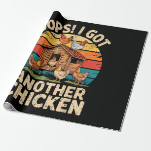 Oops I Got Another Chicken Owner Homesteader Wrapping Paper