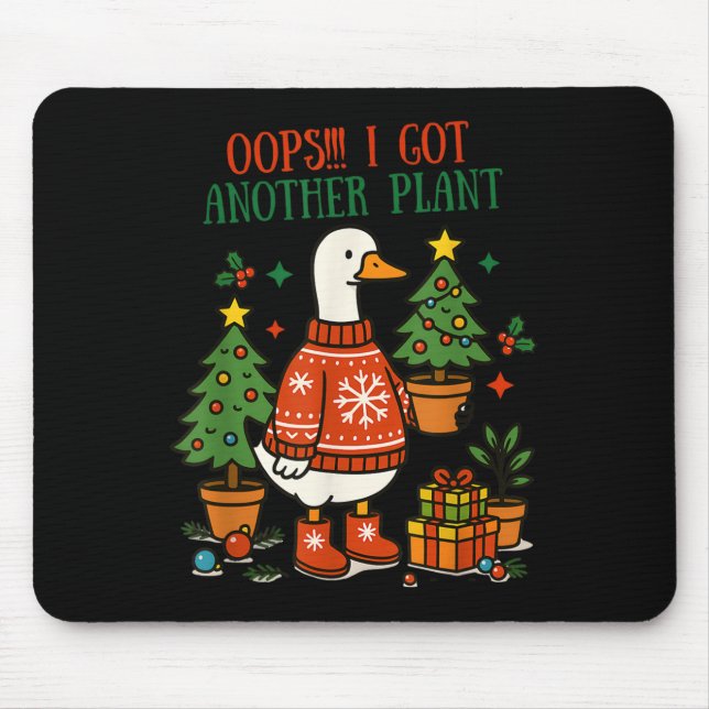 Oops I Got Another Plant Goose Christmas Cute Merr Mouse Mat (Front)