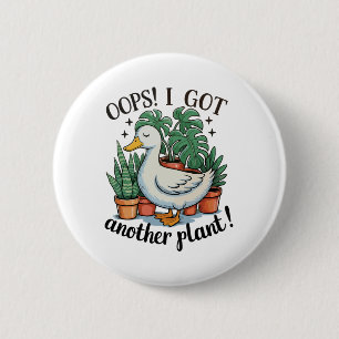 Oops I Got Another Plant Goose Funny Gardening 6 Cm Round Badge
