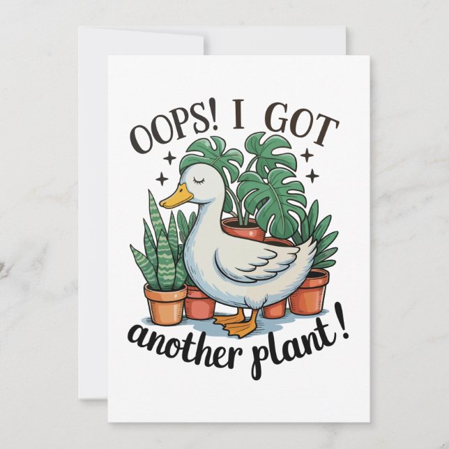 Oops I Got Another Plant Goose Funny Gardening Invitation (Front)