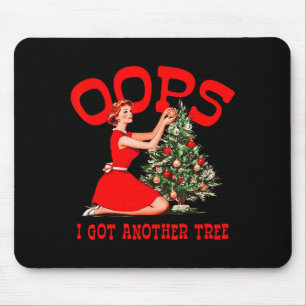 Oops I Got Another Tree Christmas Holliday Vintage Mouse Mat