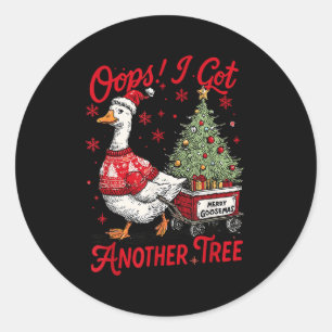 Oops I Got Another Tree Funny Christmas Silly Goos Classic Round Sticker