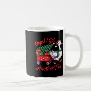 Oops! I Got Another Tree Goose Christmas Tree  Coffee Mug