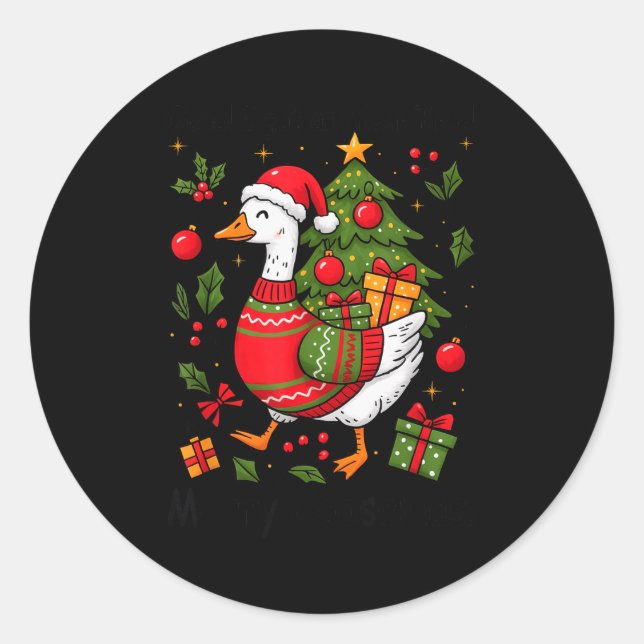 Oops I Got Another Tree Merry Goosemas Silly Goose Classic Round Sticker (Front)