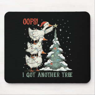 Oops I Got Another Tree Merry Goosemas Silly Goose Mouse Mat
