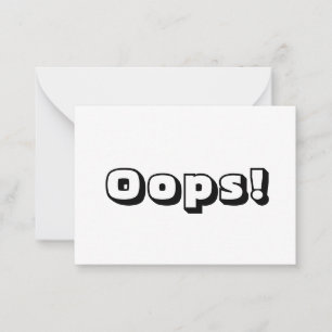 Oops, Oops! Sorry, black white modern bold card
