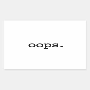 oops. rectangular sticker
