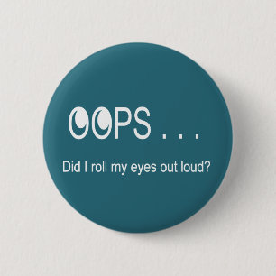 Oops . . . Rolling Eyes Button