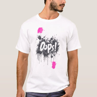 Oops! T-Shirt