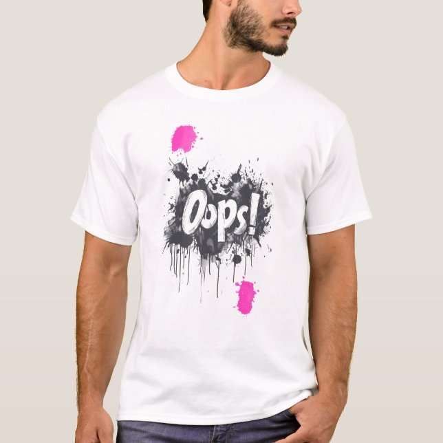 Oops! T-Shirt (Front)