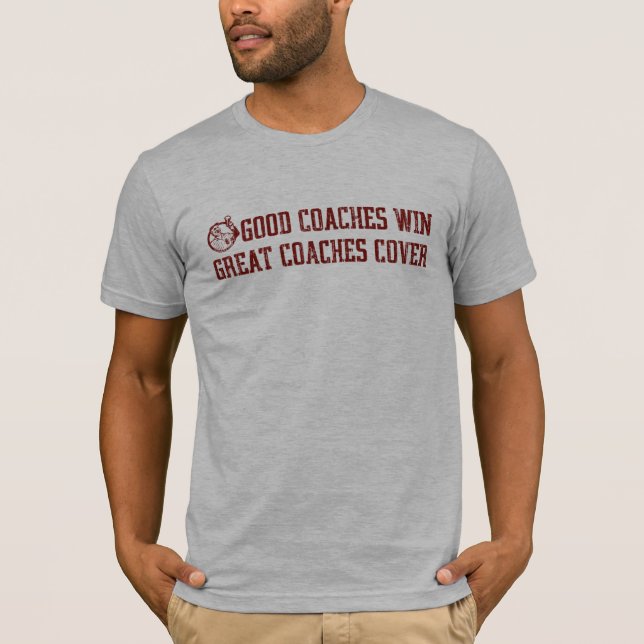 OP Good Coaches Win... T-Shirt (Front)