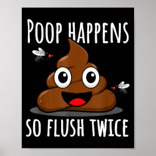 Op Happens So Fluwice Funny Toilet Humor Poster