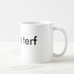 op is a terf coffee mug