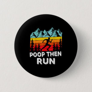 Op Then Run Funny Running Quotes For Marathon Runn 6 Cm Round Badge