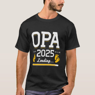 OPA 2025 Loading... Announce pregnancy T-Shirt