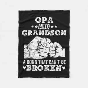 Opa And Grandson A Bond That Cant Be Broken Grandp Fleece Blanket