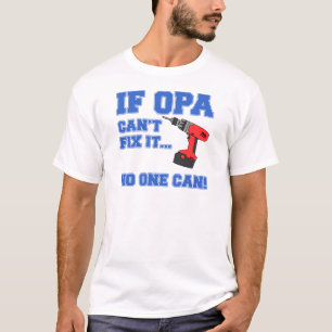 Opa Can Fix It T-Shirt