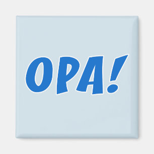 Opa Greek Celebration Magnet
