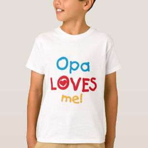 Opa Loves Me T-shirts and Gifts