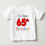 Opa's 65th Birthday Baby T-Shirt<br><div class="desc">It's Opa's 65th Birthday cool design. Let a grandson or granddaughter celebrate their German grandfather's 65th milestone bday while wearing this cool birthday themed outfit! Opa will smile when he sees his grandchild wearing this on his sixty-fifth bday!</div>