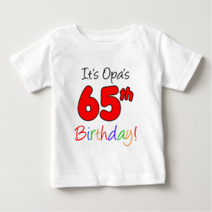 Opa's 65th Birthday Baby T-Shirt