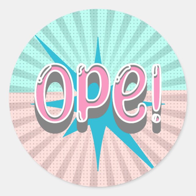 Ope, Funny Midwestern Slang | Retro Pink and Blue Classic Round Sticker (Front)