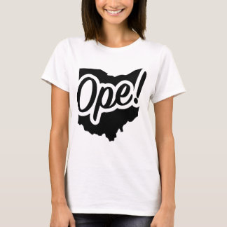 Ope! Ohio Midwest Buckeyes State Phrase T-Shirt