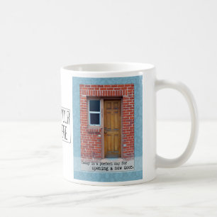 Open A New Door motivational Mug