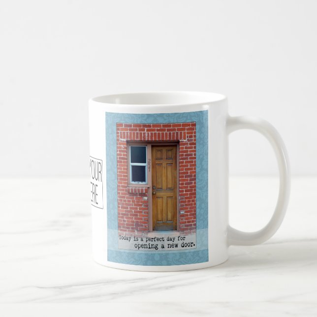 Open A New Door motivational Mug (Right)