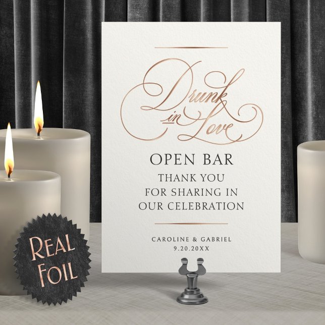 Open Bar Drunk In Love Wedding Foil Table Sign (Creator Uploaded)
