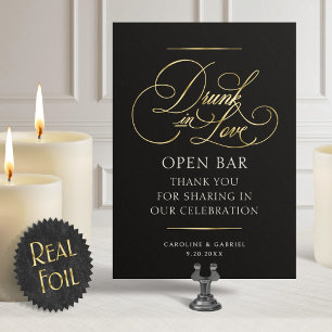 Open Bar Drunk In Love Wedding Foil Table Sign