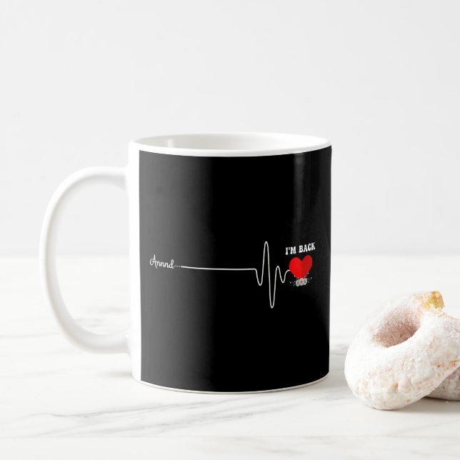  Open Heart Bypass Surgery Heart Attack Survivor Coffee Mug (With Donut)