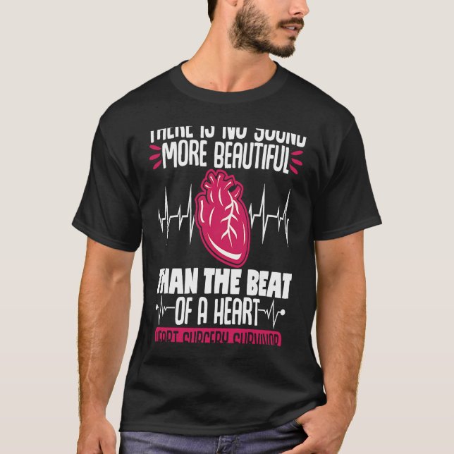 Open Heart Surgery Bypass Awareness Heart There Is T-Shirt (Front)