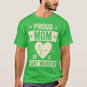 Open Heart Surgery CHD Transplant Mum of a Heart W T-Shirt