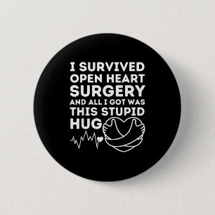 Open Heart Surgery Love Hug Survivor Post Attack R 6 Cm Round Badge
