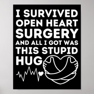 Open Heart Surgery Love Hug Survivor Post Attack R Poster