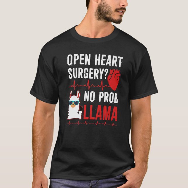 Open Heart Surgery No Prob Llama T-Shirt (Front)