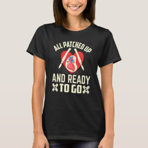 Open Heart Surgery Survivor  Bypass Heart Surgeon  T-Shirt