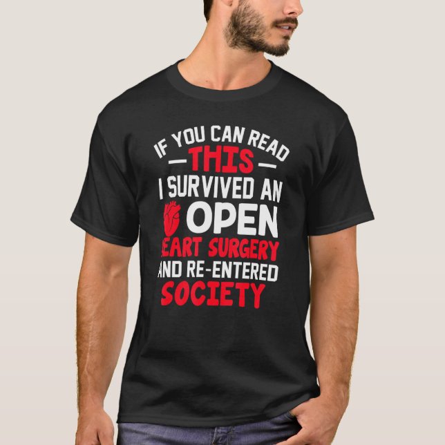 Open Heart Surgery Warrior Survivor  Bypass Heart  T-Shirt (Front)