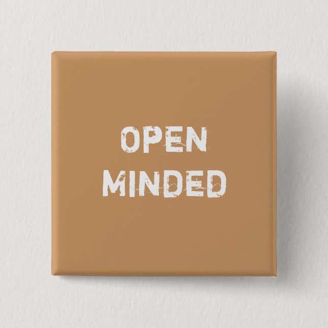 Open Minded. Light Brown. 15 Cm Square Badge (Front)
