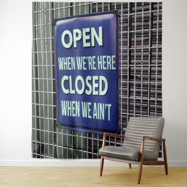 Open Sign Funny, Closed Sign Funny Tapestry (In Situ)