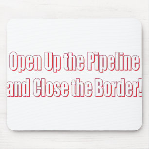 Open-The-Pipeline-and-Close-the-Borde-Whiter Mouse Mat