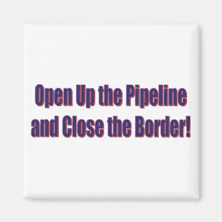 Open-The-Pipeline-and-Close-the-Bordr-eps Magnet