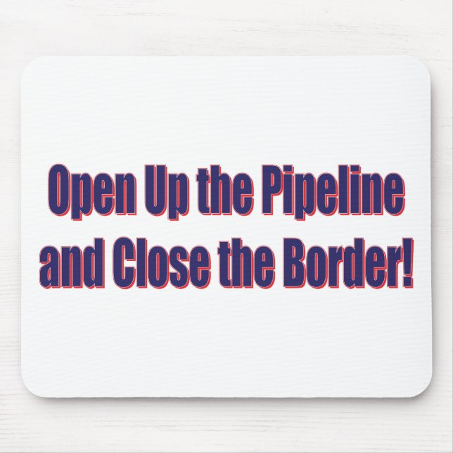 Open-The-Pipeline-and-Close-the-Bordr-eps Mouse Mat (Front)